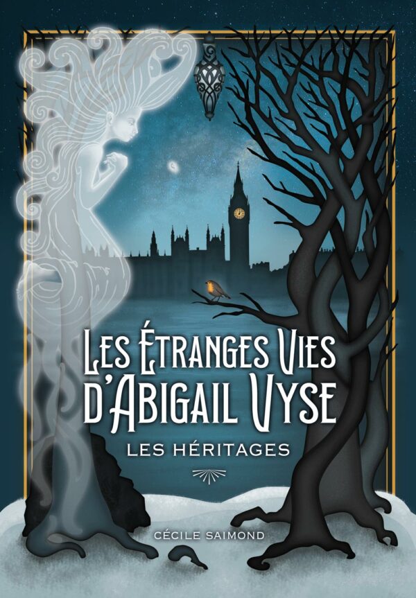 Couverture Livre 1 Les héritages - Les étranges vies d'Abigail Vyse de Cécile Saimond