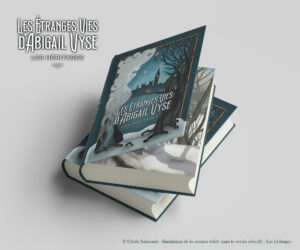 Les héritages – Les étranges vies – Livre 1 (relié collector)